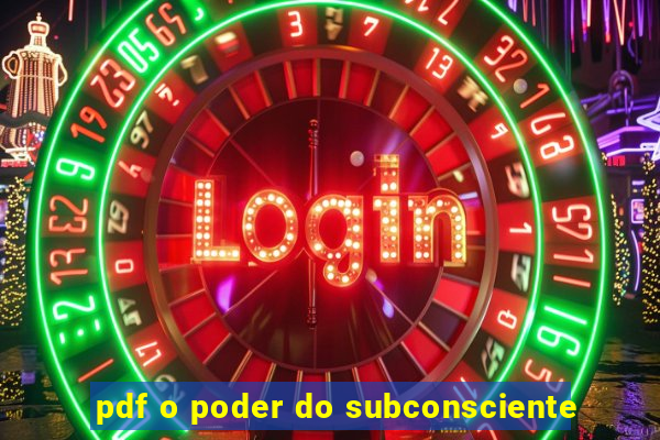 pdf o poder do subconsciente